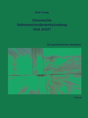 cover image of Chronische Sehnenscheidenentzündung--Und Jetzt?